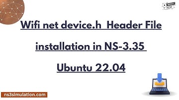 Wifi net device h  Header File installation in NS 3. 35 Ubuntu 22. 04