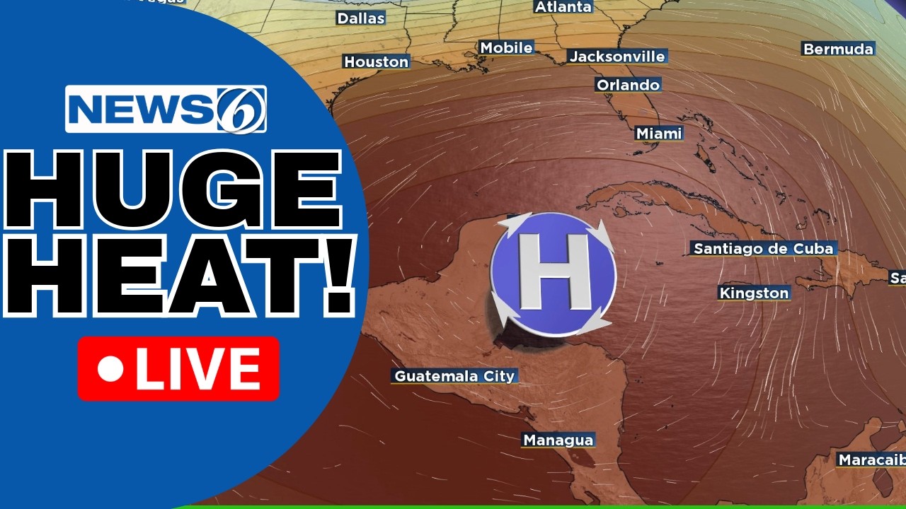🔴NEWS 6 WEATHER LIVE | Hottest Air Of The Season Arrives In Florida ...
