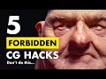 5 Forbidden CG Hacks You Shouldn’t Use (but REALLY works)