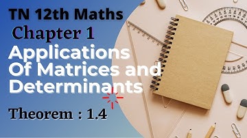 TN Class 12 Maths |Chapter:-1 Applications of Matrices & Determinants| Theorem: 1.4 | KRMaths.