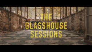 The Glasshouse Sessions - The Same Rock