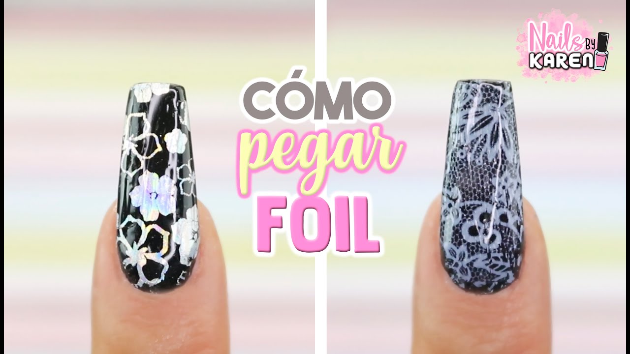 CÓMO PEGAR FOIL COMPLETO en la UÑA - YouTube