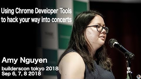 Using Chrome Developer Tools to hack your way into concerts (amyngyn) - builderscon tokyo 2018