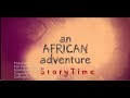 How leopard got it spots a story by an  african adventure