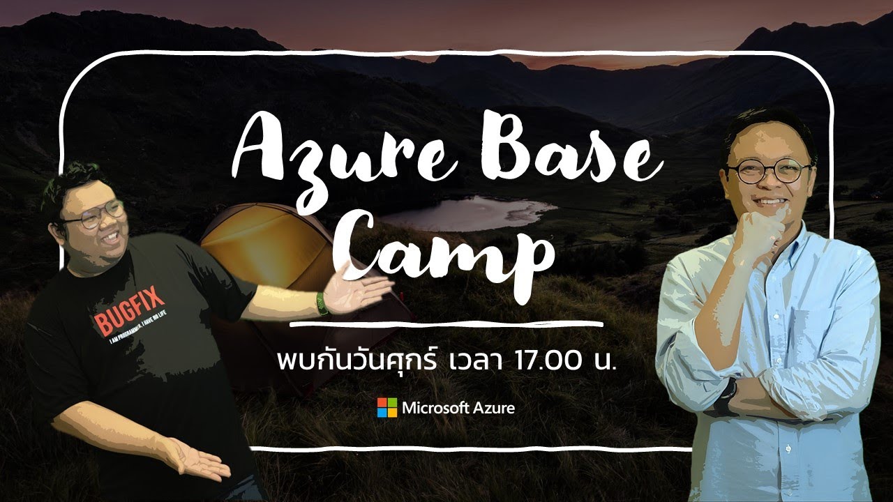 Azure Base Camp: EP. 2 รู้จัก Azure App Service กับการสร้างเวบบน Azure