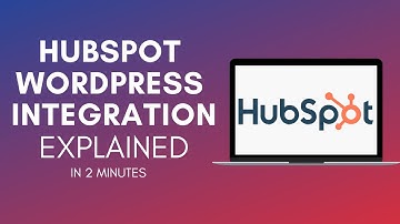 How To Integrate Hubspot With Wordpress In 2024?