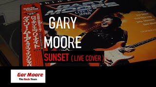 GARY MOORE - Sunset - live in Japan version, cover