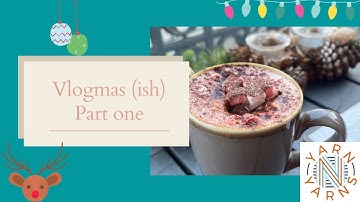 Vlogmas(ish) - Part One - KNITTING PODCAST