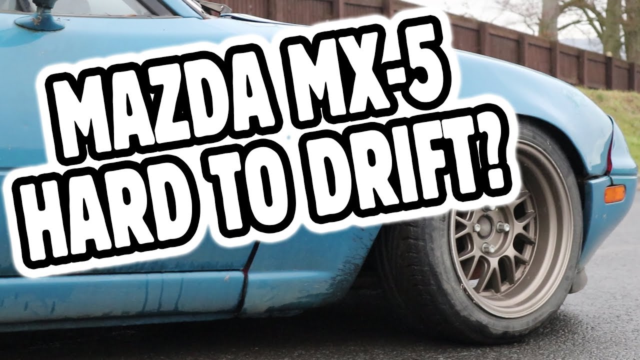 Mazda MX-5 / Miata - Are they Hard to Drift?
