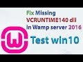 Fix Missing VCRUNTIME140 dll in Wamp server 2016