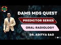 Neetmds predictor series  oral radiology  dr aditya sao