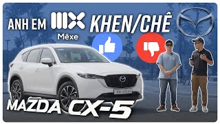 Cùng chủ xe Mazda CX-5 kiểm chứng lời Khen/Chê từ Anh em Mê Xe