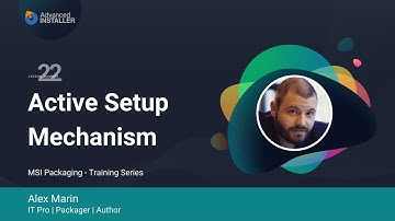 MSI Packaging FREE Training & Certification | Lesson 22: Active Setup mechanism