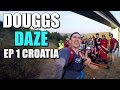 BASE COURSE CROATIA  | DOUGGS DAZE | EP1