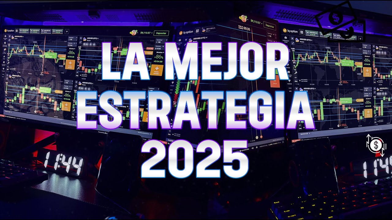 LA MEJOR ESTRATEGIA 2025 - YouTube