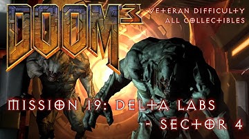 Doom 3 - Mission 19: Delta Labs Sector 4 - All PDAs, Storage Lockers, Video Disks (Veteran)