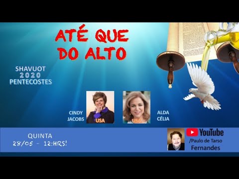 Cindy Jacobs e Alda Célia - ATÉ QUE DO ALTO