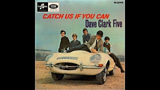 DAVE CLARK FIVE - CATCH US IF YOU CAN (WITH LYRICS) - YouTube