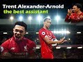 Trent Alexander-Arnold [ Amazing Passing ] * The Best Assistant * Skills &amp; Goals