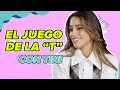 El juego de la &quot;T&quot; con Tini