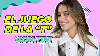 El juego de la "T" con Tini