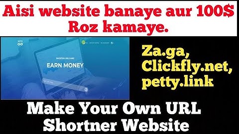 How to make a URL shortener website | how to make a URLshortener website like za.gl,ad.fly,shorte.st