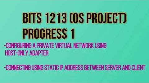 BITS1213 OS Project Part 1 (Set Up Host Only Adapter)