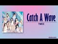 TWICE &ndash; Catch A Wave [Rom|Eng Lyric]