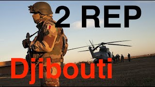 Récit: 2 REP Entrainement au combat pour les légionnaires parachutistes à Arta Plage (Djibouti)