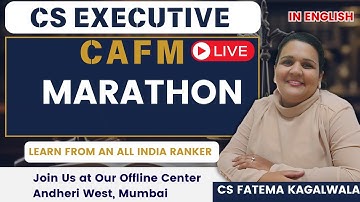 CAFM Marathon | CS Executive🎓| In English | Prof. Fatema Kagalwala | Best CS Classes
