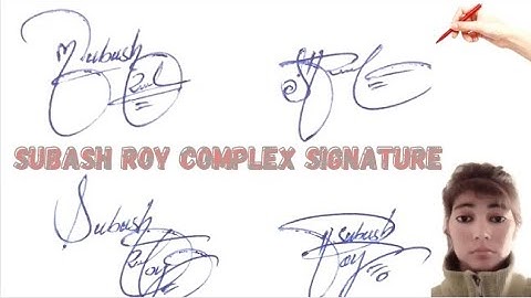 Subash Roy complex signature style
