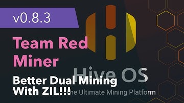 Better Dual Mining ZIL with TeamRedMiner v0.8.3