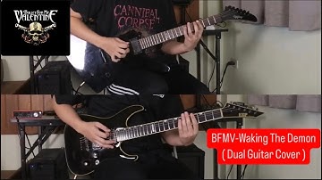 Bullet For My Valentine - Waking The Demon ( Dual Guitar Cover by Ananda Tong )