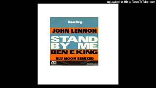 Stand by me - Ben E.King - John Lennon- Olli Willand (Blu Moon RMX) Resimi