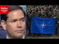 Marco Rubio Asked: 'Did You Discuss The NATO Force Model Today' With Fellow NATO Members?