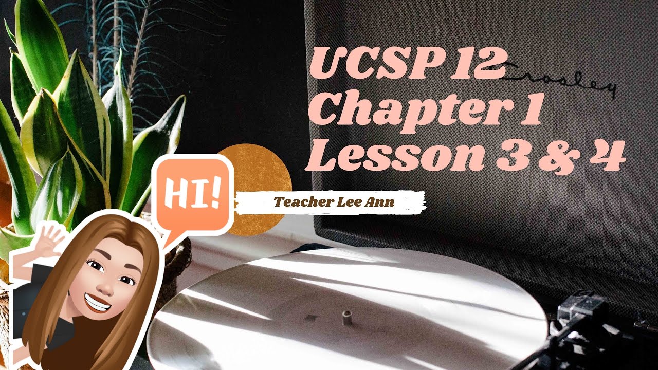 Understanding Culture, Society & Politics | Chapter 1 (Lesson 3 & 4