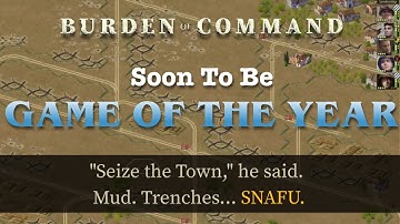 Burden Of Command, An Incredibly Innovative and Beautiful Game