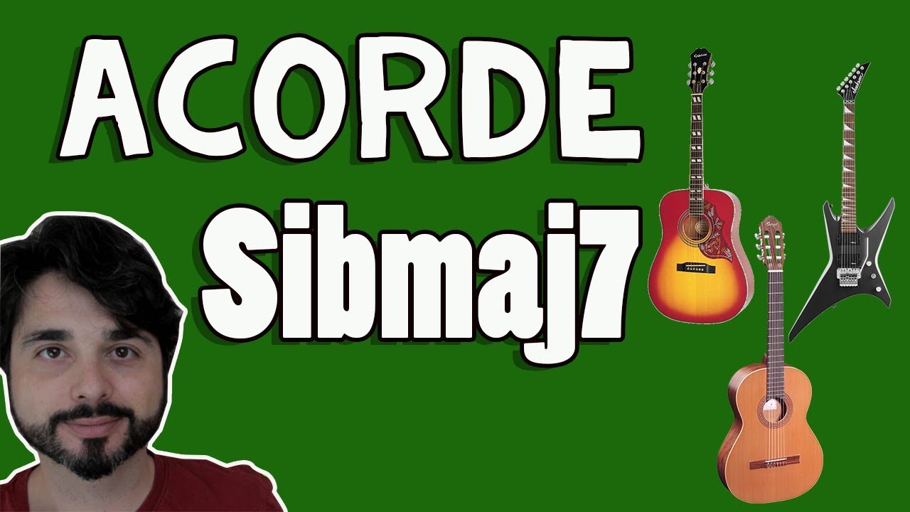 Acorde Sibmaj7 Tutorial par que lo toques en cualquier guitarra