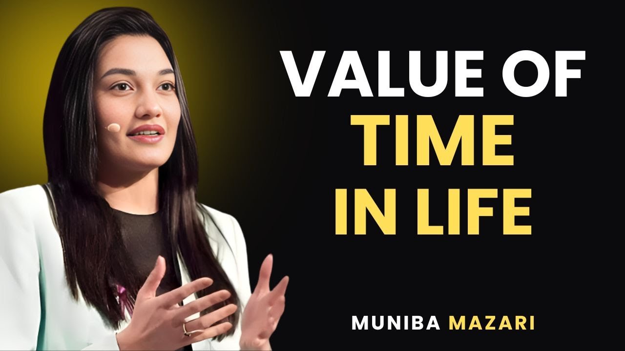 The Value of Time in Life” featuring Muniba Mazari’s best motivational ...