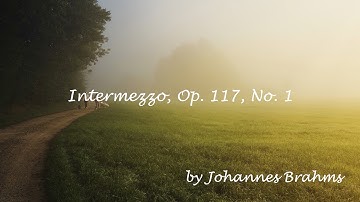 Brahms Intermezzo, Op. 117, No. 1