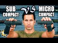 Subcompact vs Microcompact Pistols