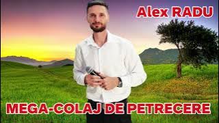 ALEX RADU ❌MEGA-COLAJ CU MUZICA DE PETRECERE ❌PESTE O ORA DE MUZICA POPULARA ROMANEASCA