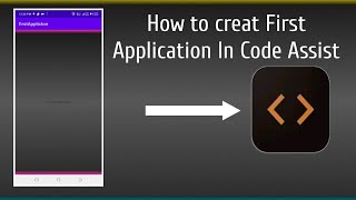 How to Creat First application in Code Assist screenshot 2