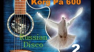 KorgStyle-Russian Disco Pop  -Instrumental -2 (Korg Pa 600)