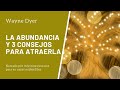 LA ABUNDANCIA Y TRES CONSEJOS PARA ATRAERLA