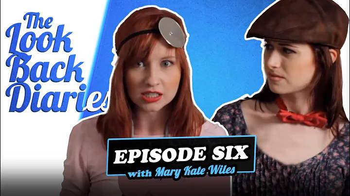 The Look Back Diaries Episode 6 with Mary Kate Wiles