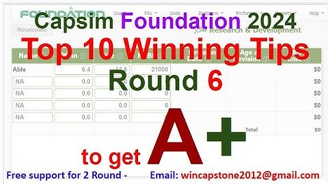 Capsim Foundation Guide [Top result 999] Top 10 Winning Tips - Capsim Foundation Round 6 Part 1 R&D
