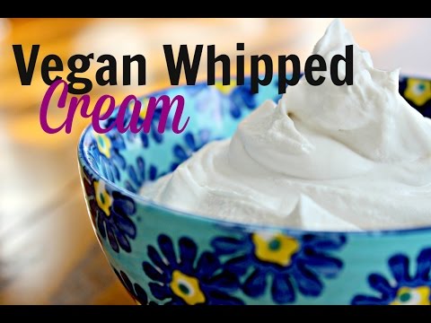 How To: Vegan Whipped Cream | Healthy Tip Tuesday