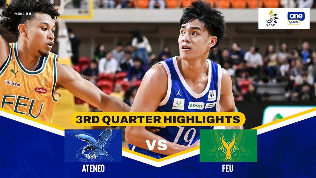 FEU vs. ATENEO | 3RD QUARTER HIGHLIGHTS | UAAP SEASON 88 MEN’S BASKETBALL