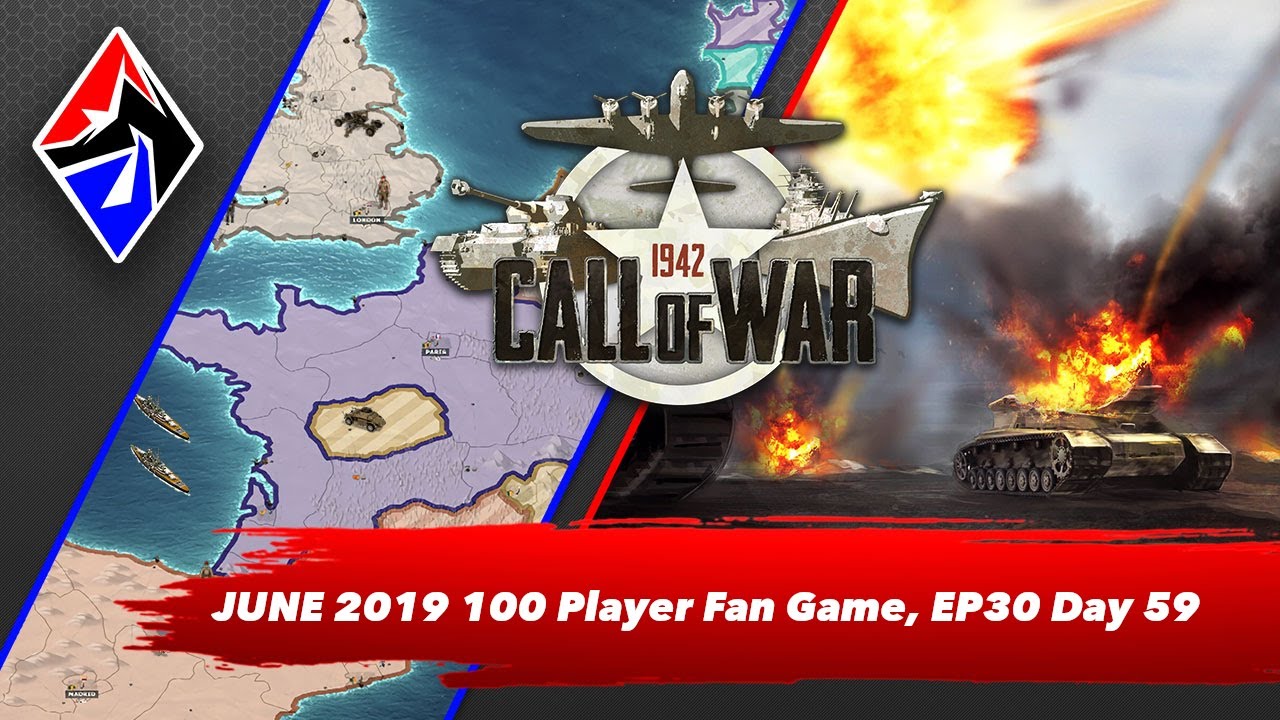 Call of War 1942 (1.0 Version) JUNE 2019 Fan game 4, Day 47 EP 28